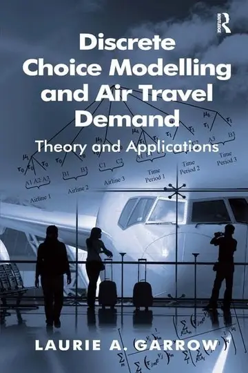 Cover of Discrete Choice Modelling and Air Travel Demand