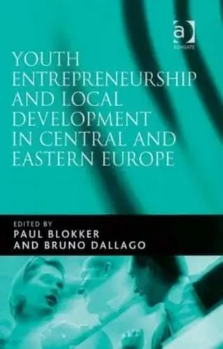 Cover of Youth Entrepreneurship and Local Development in Central and Eastern Europe