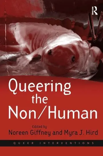 Cover of Queering the Non/Human