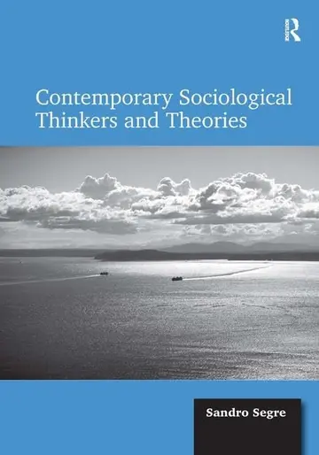 Cover of Contemporary Sociological Thinkers and Theories