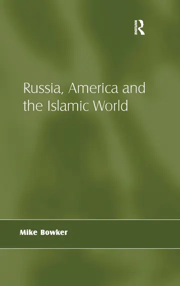 Cover of Russia, America and the Islamic World