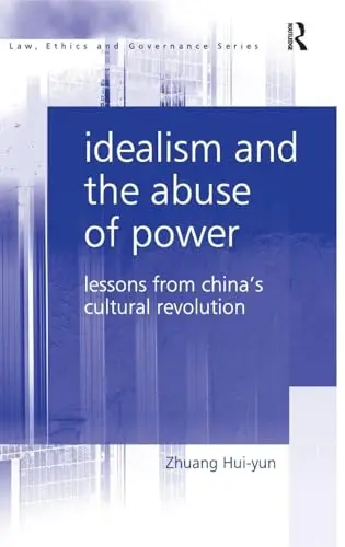 Cover of Idealism and the Abuse of Power