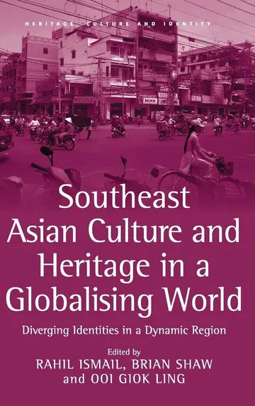 Cover of Southeast Asian Culture and Heritage in a Globalising World