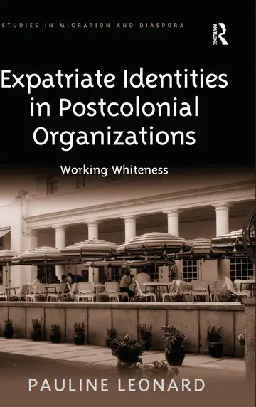 Cover of Expatriate Identities in Postcolonial Organizations