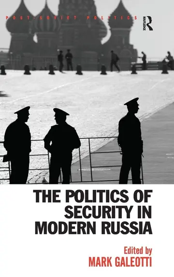 Cover of The Politics of Security in Modern Russia