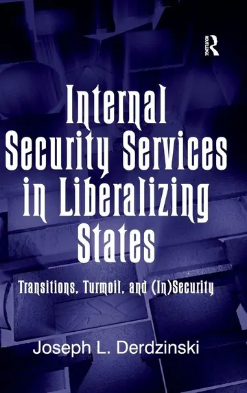 Cover of Internal Security Services in Liberalizing States
