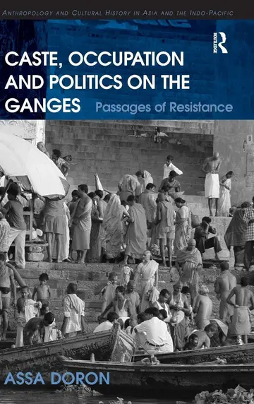 Cover of Caste, Occupation and Politics on the Ganges