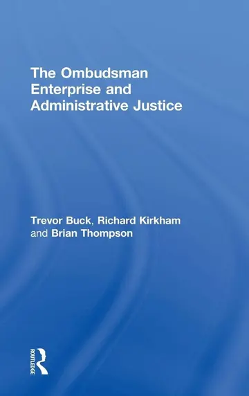 Cover of The Ombudsman Enterprise and Administrative Justice