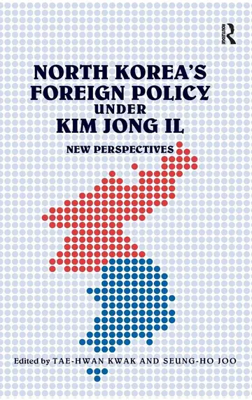 Cover of North Korea's Foreign Policy Under Kim Jong IL