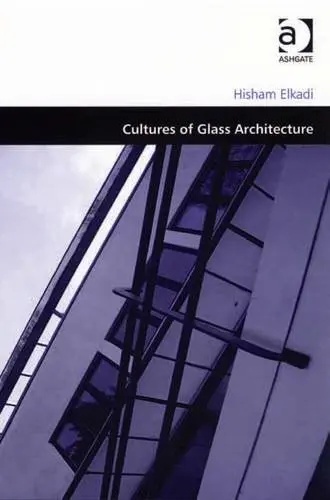 Cover of Cultures of Glass Architecture