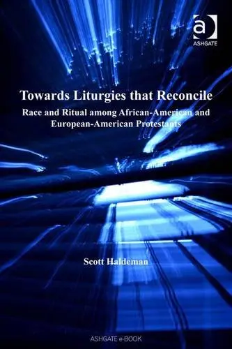 Cover of Towards Liturgies That Reconcile