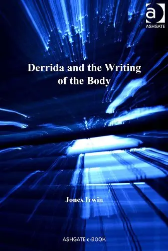 Cover of Derrida and the Writing of the Body