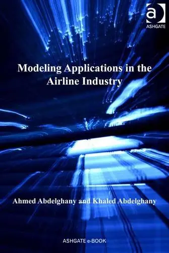 Cover of Modeling Applications in the Airline Industry