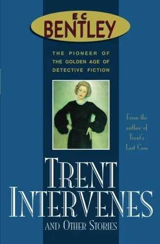 Cover of Trent Intervenes & Other Stories
