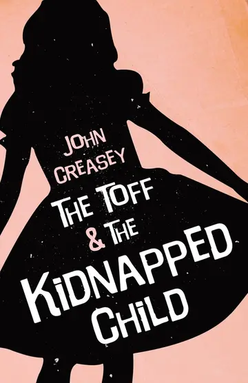 Cover of The Toff and the Kidnapped Child