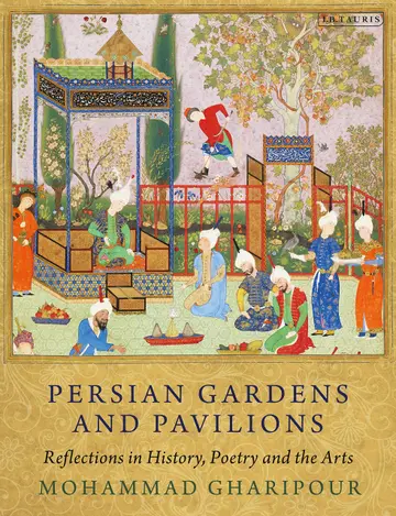Cover of Persian Gardens and Pavilions
