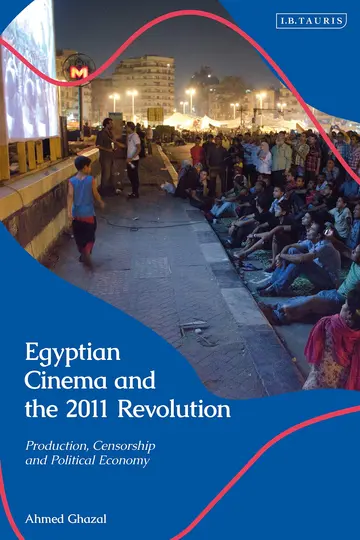 Cover of Egyptian Cinema and the 2011 Revolution