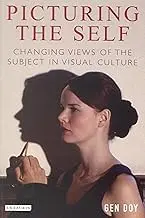 Cover of Picturing the Self Changing Views of the Subject in Visual Culture