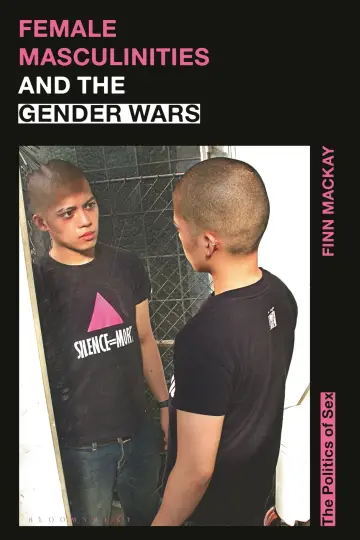 Cover of Female Masculinities and the Gender Wars