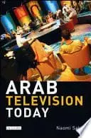 Cover of Arab Media and Political Renewal Community, Legitimacy and Public Life