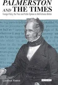 Cover of Palmerston and the Times Foreign Policy, the Press and Public Opinion in Mid-Victorian Britain