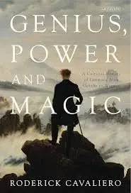 Cover of Genius, Power and Magic A Cultural History of Germany from Goethe to Wagner