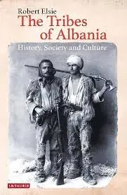 Cover of The Tribes of Albania History, Society and Culture