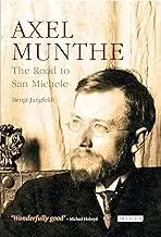 Cover of Axel Munthe the Road to San Michele