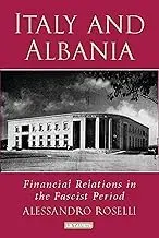 Cover of Italy and Albania Financial Relations in the Fascist Period