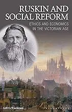 Cover of Ruskin and Social Reform Ethics and Economics in the Victorian Age