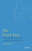Cover of The Greek Idea the Formation of National and Transnational Identities