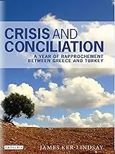 Cover of Crisis and Conciliation A Year of Rapprochement Between Greece and Turkey