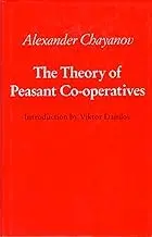 Cover of The Theory of Peasant Co-operatives