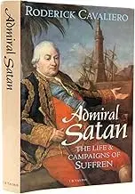 Cover of Admiral Satan Life and Campaigns of Suffren