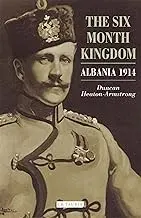 Cover of The Six Month Kingdom Albania 1914