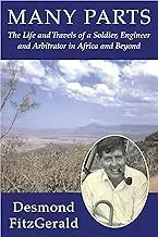 Cover of Many Parts the Life and Travels of a Soldier, Engineer and Arbitrator in Africa and Beyond