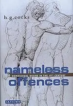 Cover of Nameless Offences Homosexual Desire in the 19th Century