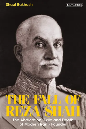 Cover of The Fall of Reza Shah