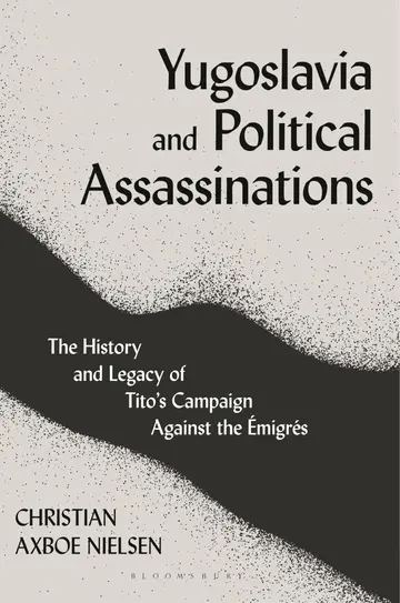 Cover of Yugoslavia and Political Assassinations