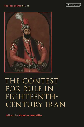 Cover of The Contest for Rule in Eighteenth-Century Iran
