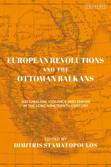 Cover of European Revolutions and the Ottoman Balkans