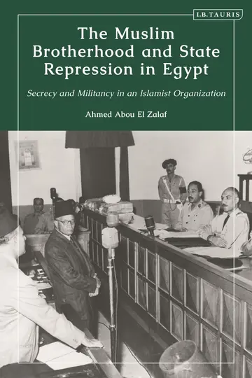 Cover of The Muslim Brotherhood and State Repression in Egypt
