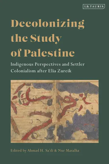 Cover of Decolonizing the Study of Palestine