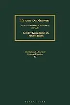 Cover of Histories and Memories Migrants and Their History in Britain