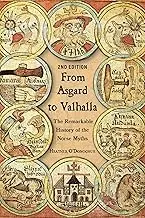 Cover of From Asgard to Valhalla the Remarkable History of the Norse Myths