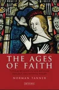 Cover of The Ages of Faith Popular Religion in Late Medieval England and Western Europe