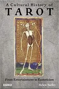 Cover of A Cultural History of Tarot from Entertainment to Esotericism