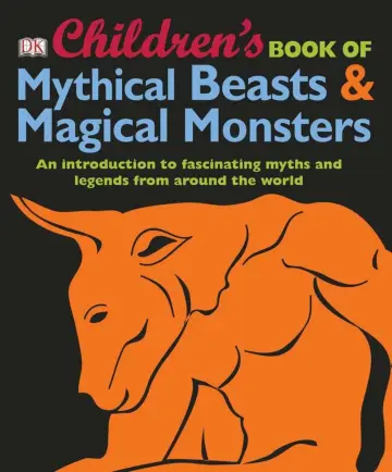 Cover of Children's Book of Mythical Beasts and Magical Monsters