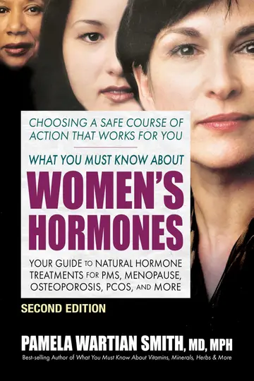 Cover of What You Must Know About Women's Hormones - Second Edition