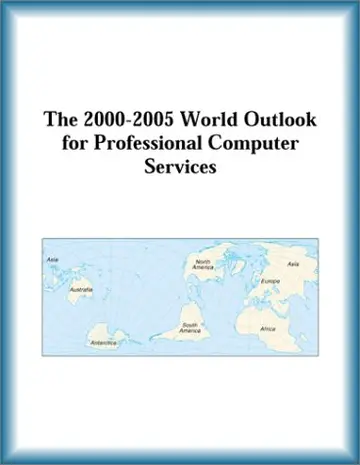 Cover of The 2000-2005 World Outlook for Professional Computer Services